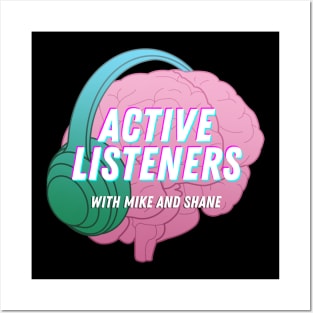Active Listeners Pod-Brain Posters and Art